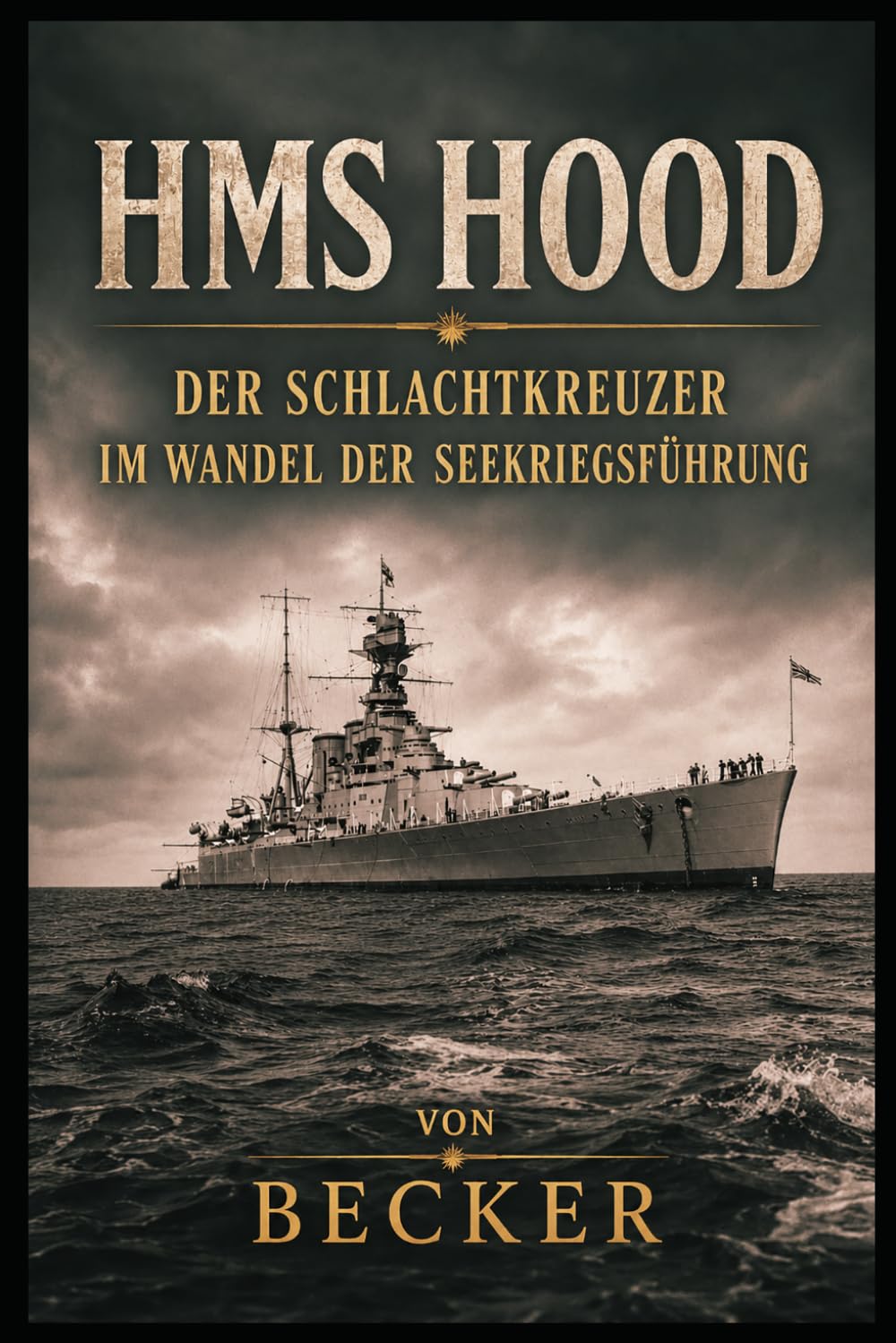 HMS Hood I Der Schlachtkreuzer im Wandel der Seekriegsführung: Seekriegsführung im Wandel des 20. Jahrhunderts