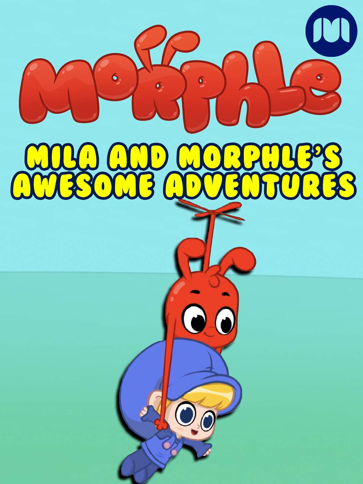 Mila And Morphle's Awesome Adventures