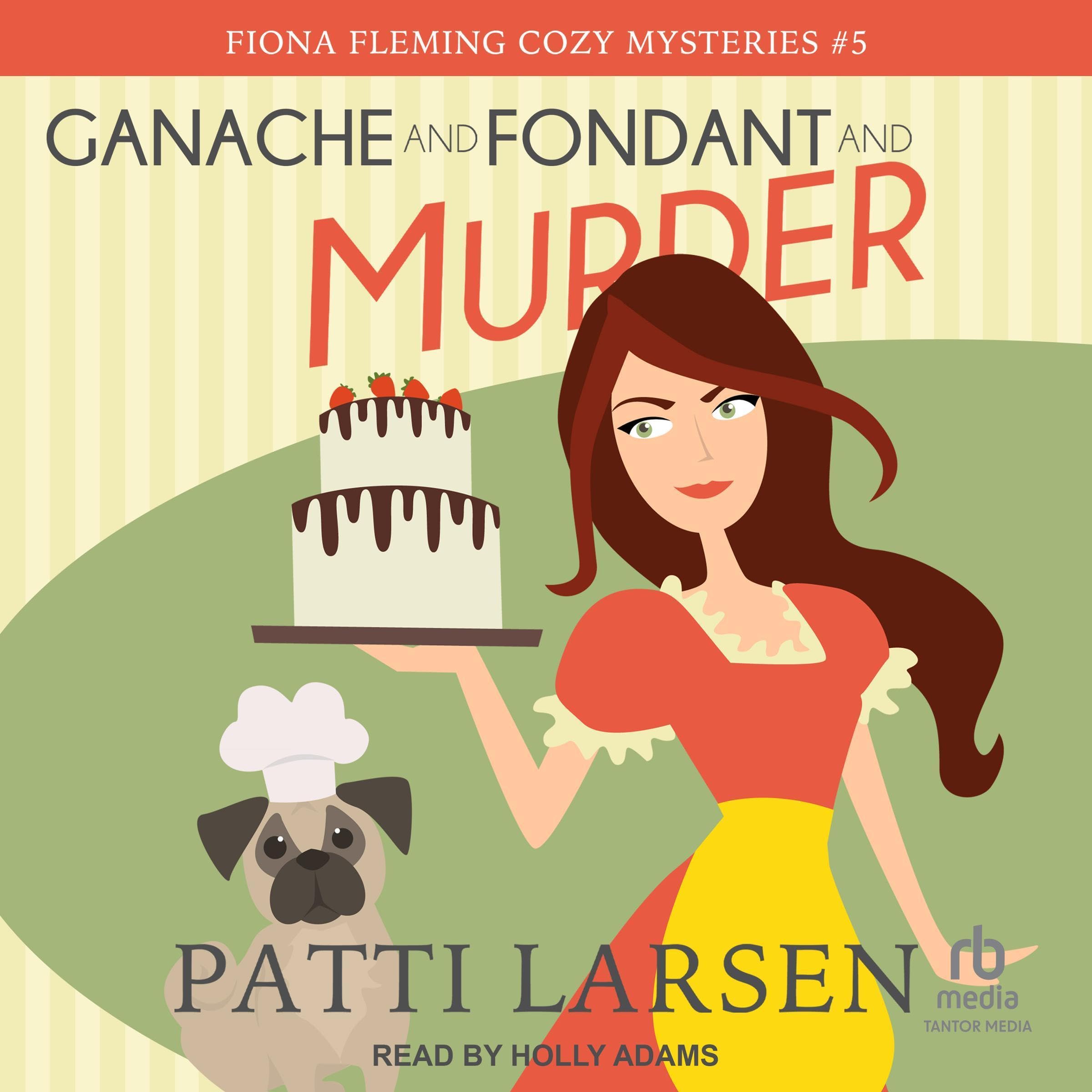 Ganache and Fondant and Murder