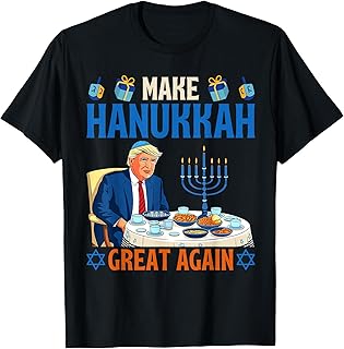 Make Hanukkah Great Again Funny Donald Trump Dinner Jewish T-Shirt