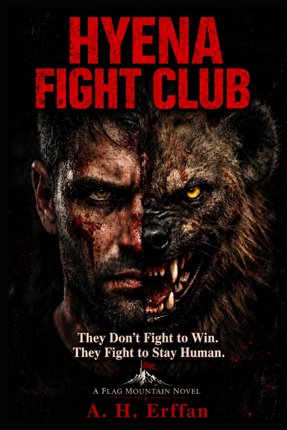 Hyena Fight Club: A novel (Flag Mountain)