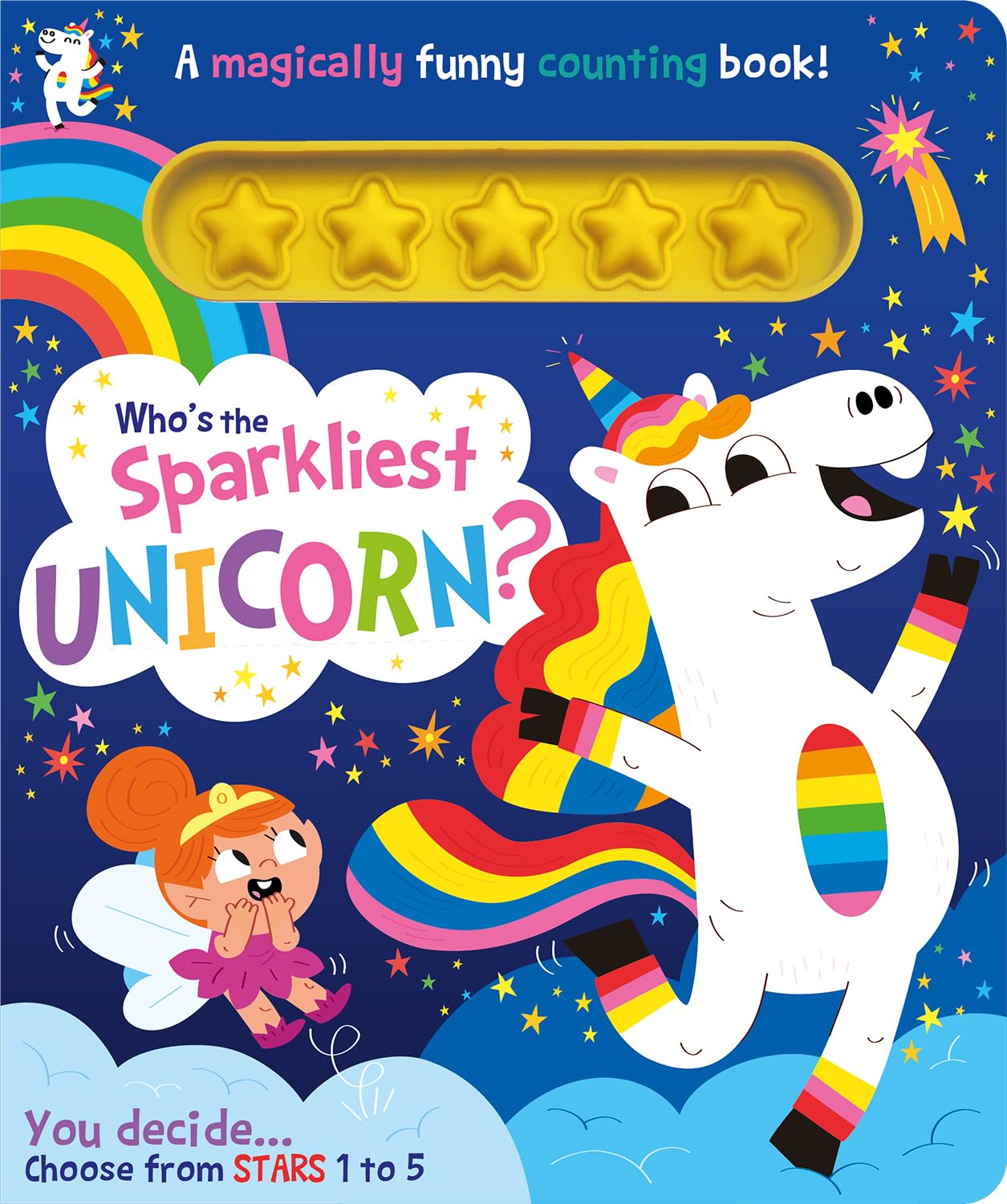 Who's the Sparkliest Unicorn? Hardcover – 15 April 2024