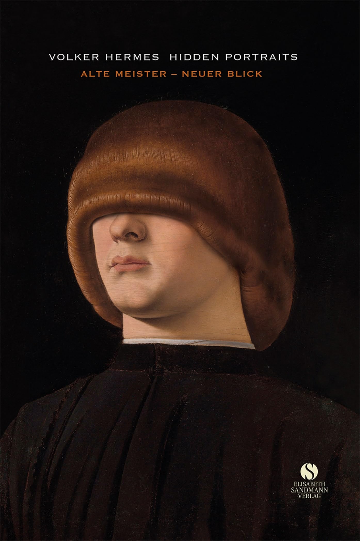 Hidden Portraits Alte Meister l'ouvrage idéal pour comprendre l'art ancien