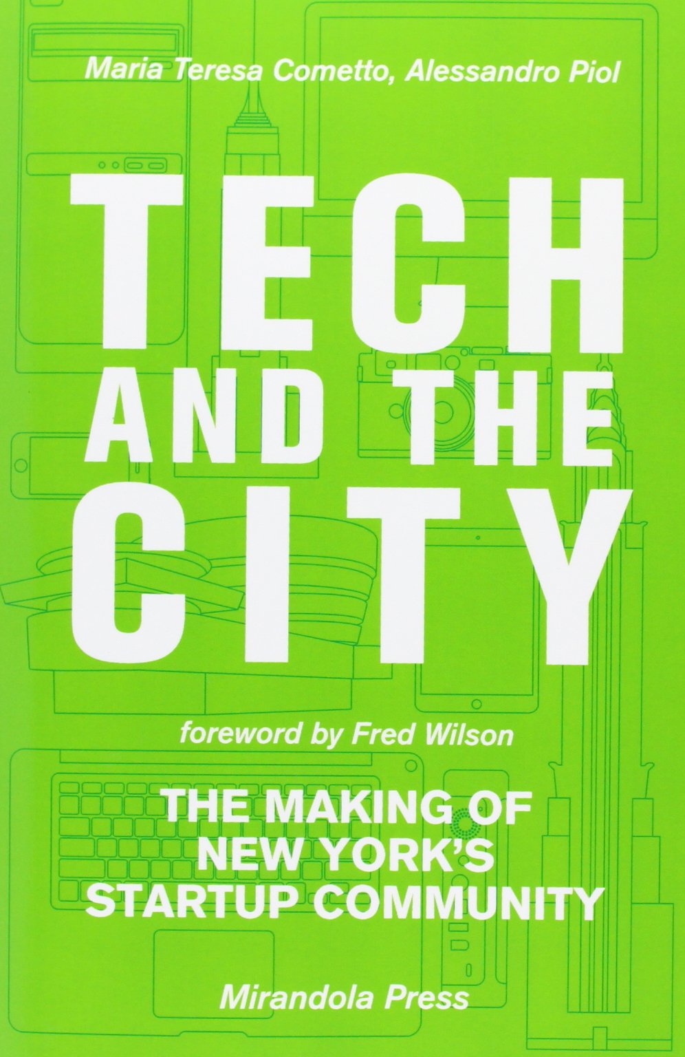Tech and the City: The Making of New York's Startup Community