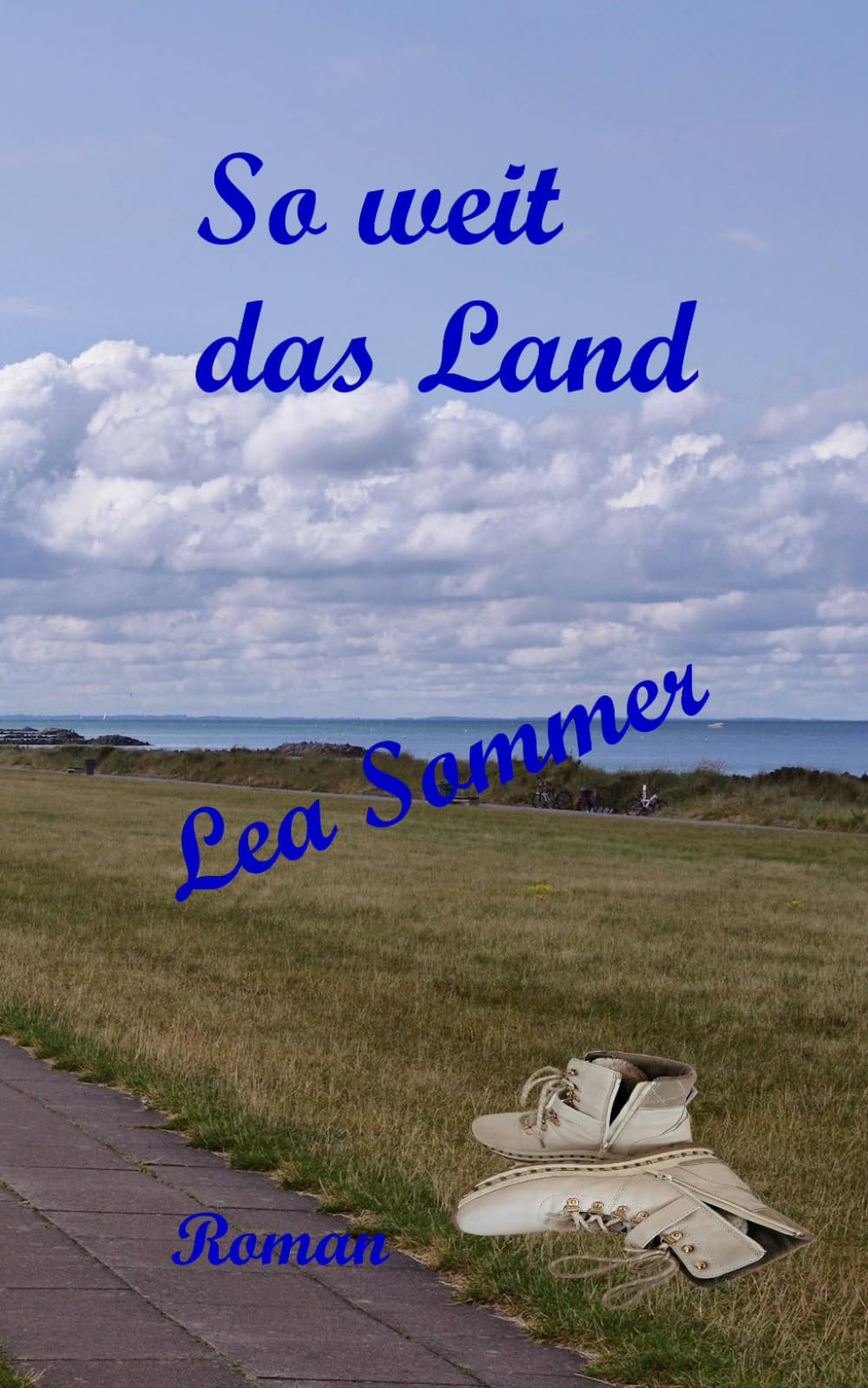 So weit das Land: Lea Sommer