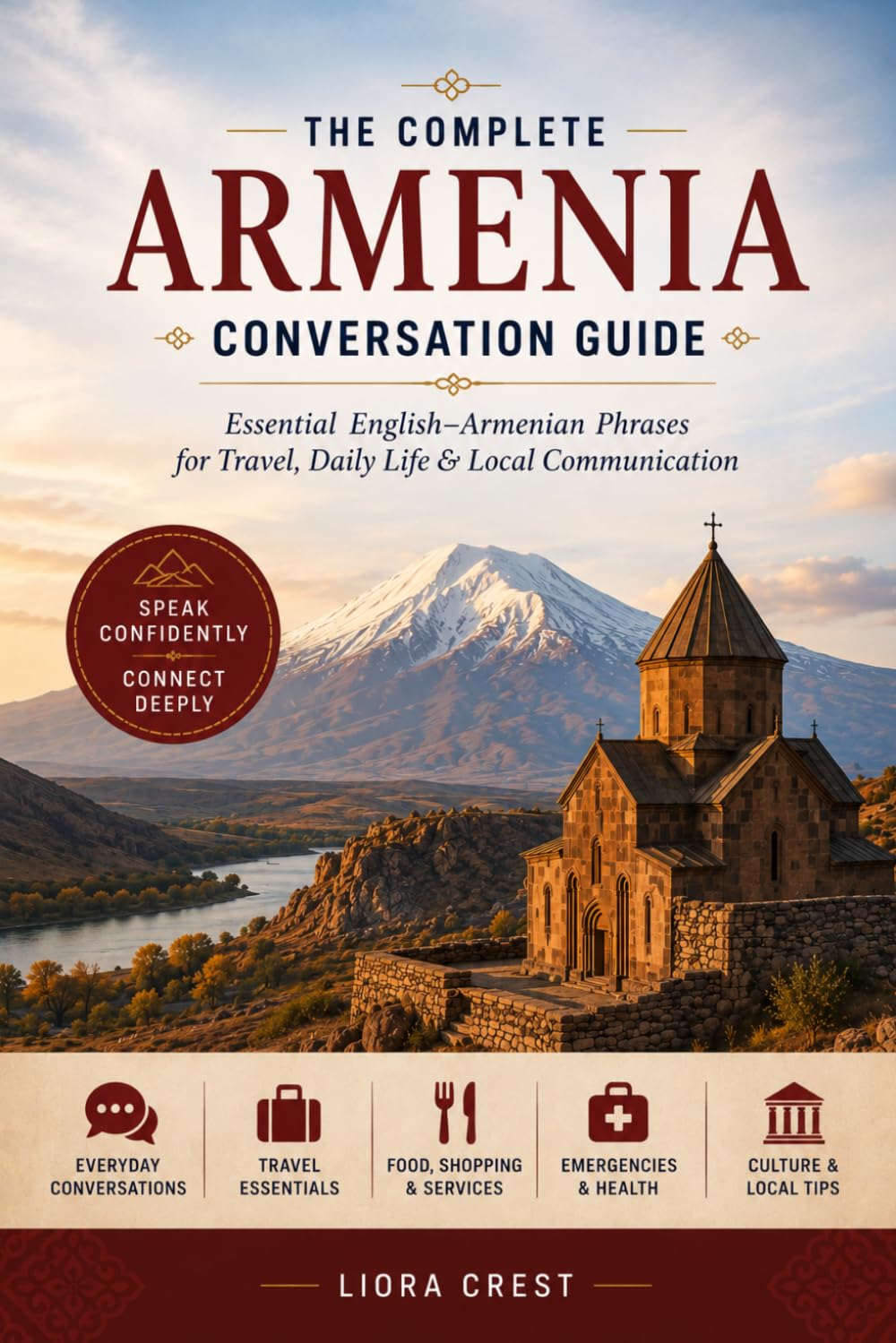 The Complete Armenia Conversation Guide: Essential English–Armenian Phrases for Travel, Daily Life & Local Communication
