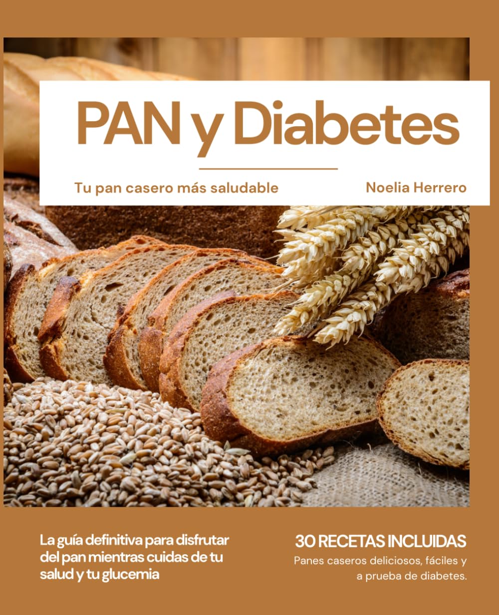 Pan y Diabetes: Tu pan casero más saludable