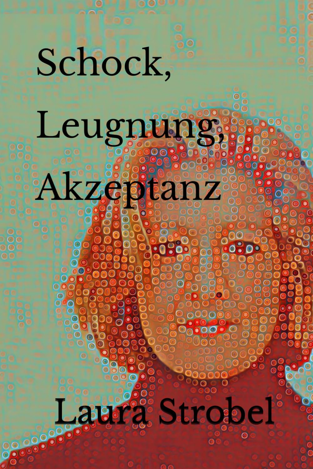 Schock, Leugnung, Akzeptanz