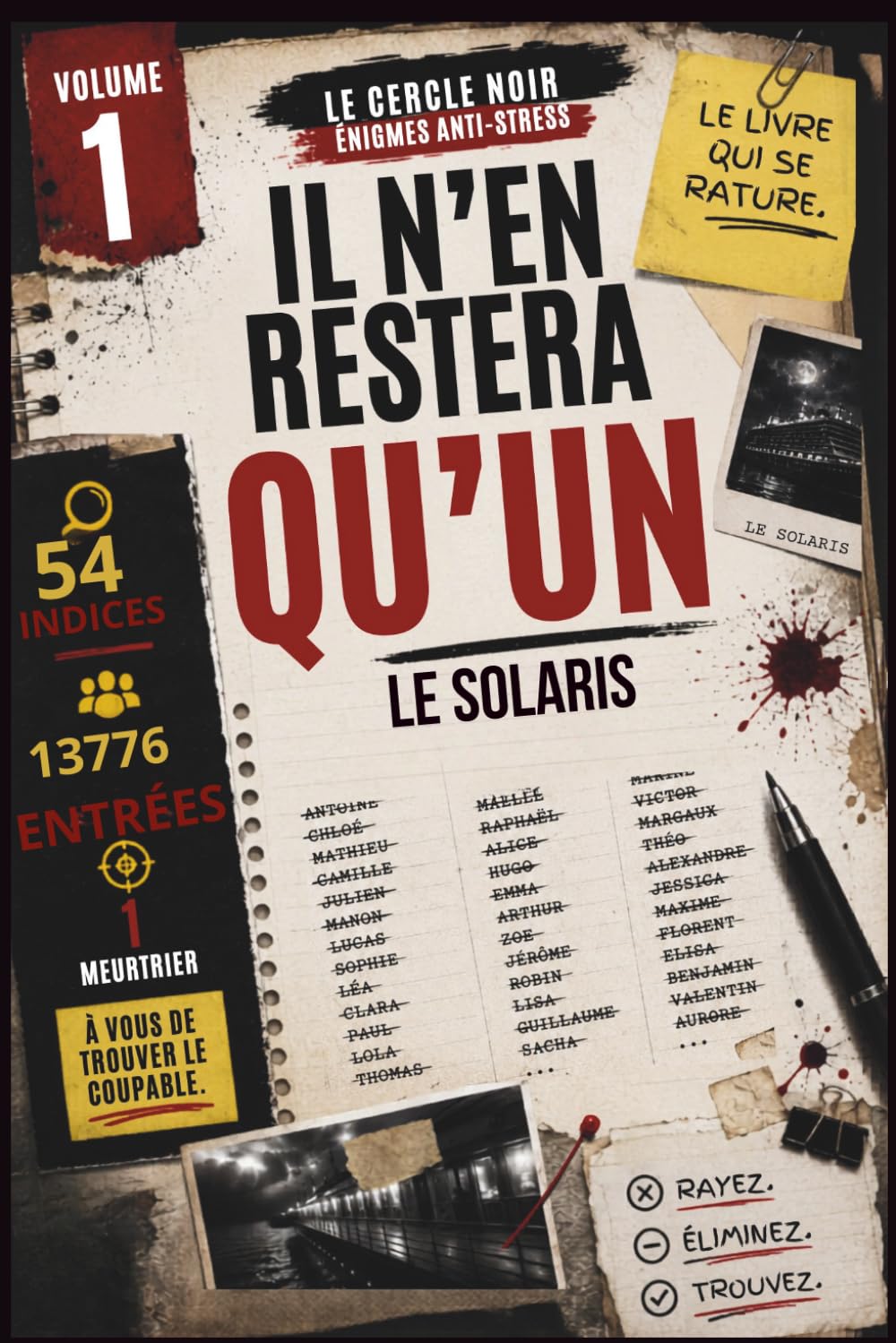 Il n'en restera qu'un : volume 1 Le Solaris: Livre-jeu d'enquête sans écran Cahier de jeux vacances et détente — Enquête policière anti-stress, escape book, idée cadeau original (Le cercle noir)