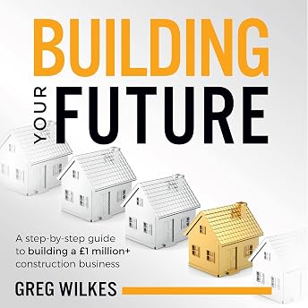 Building Your Future Audiobook by Greg Wilkes episode artwork