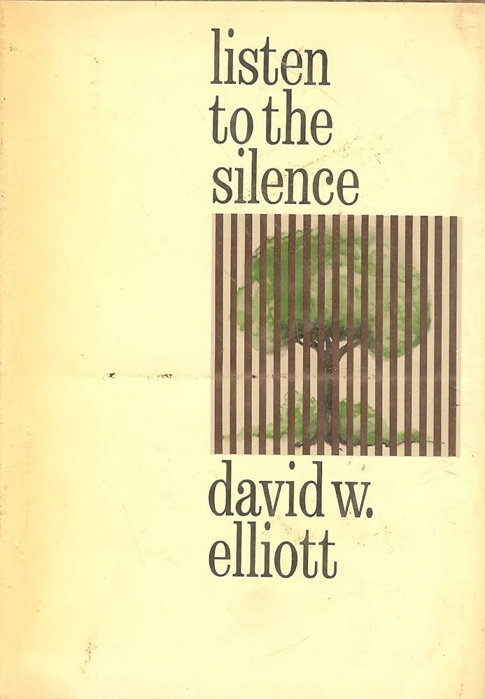Listen to the Silence: David W. Elliott: 9780030813368: Amazon.com