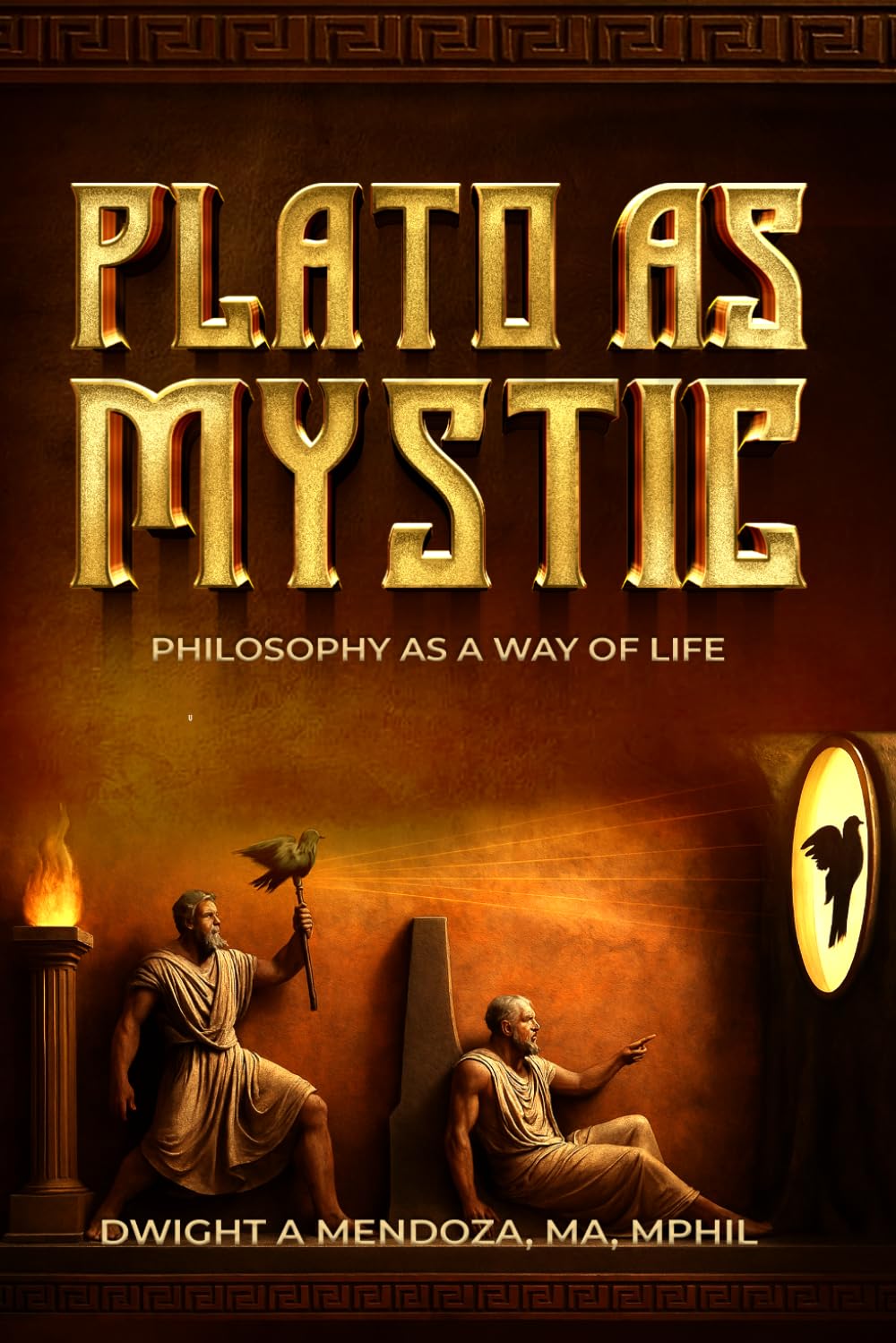 Plato as Mystic: Philosophy as a Way of Life