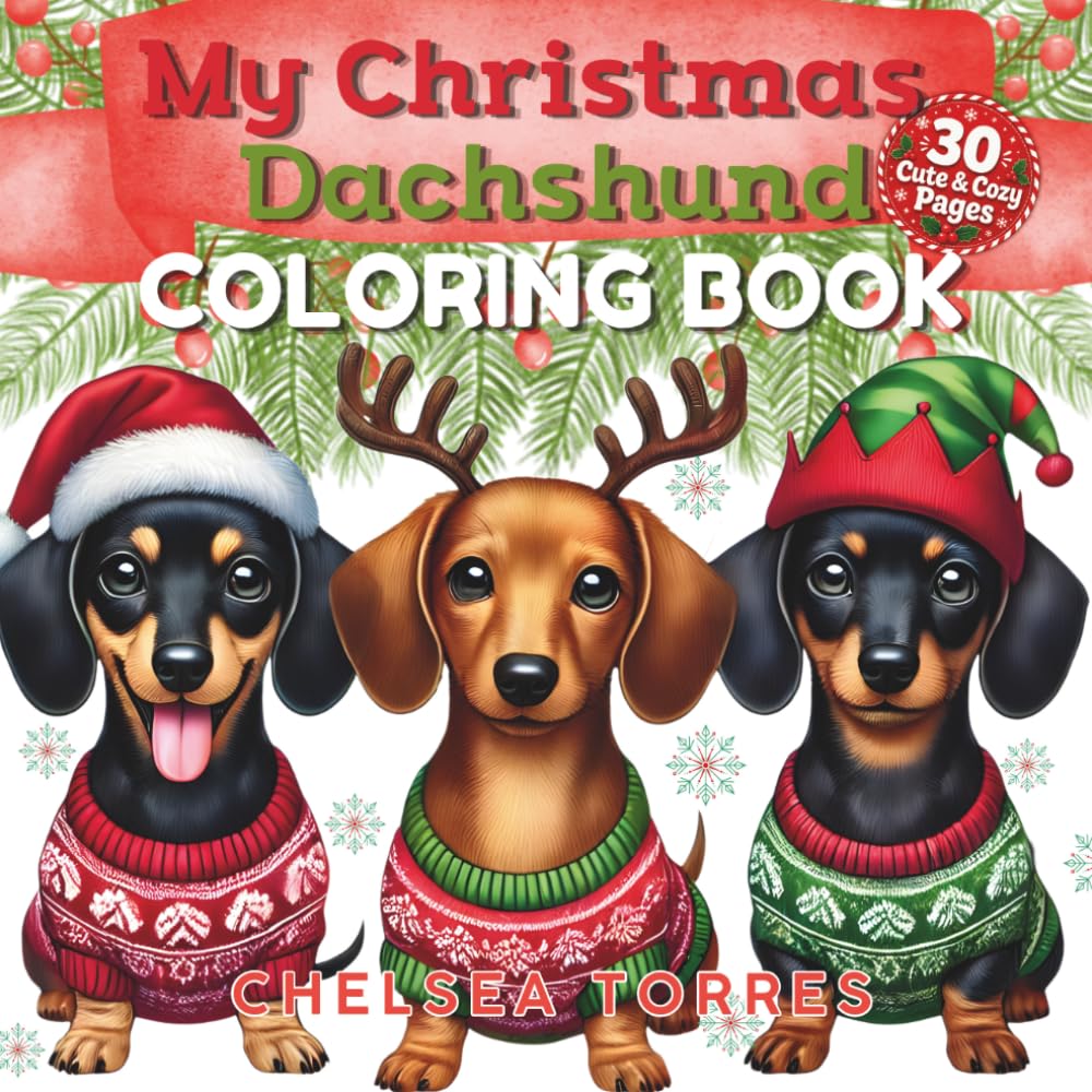 My Christmas Dachshund Coloring Book (The Dachshund Coloring Book Series)