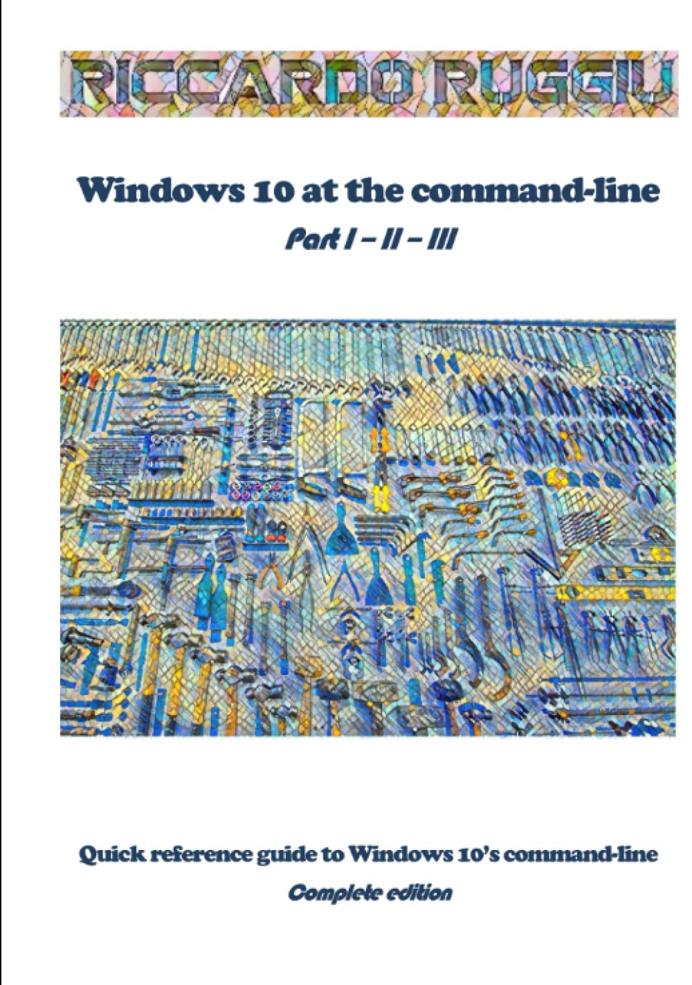 Amazon.com: Windows 10 at the command-line: Quick reference guide to ...