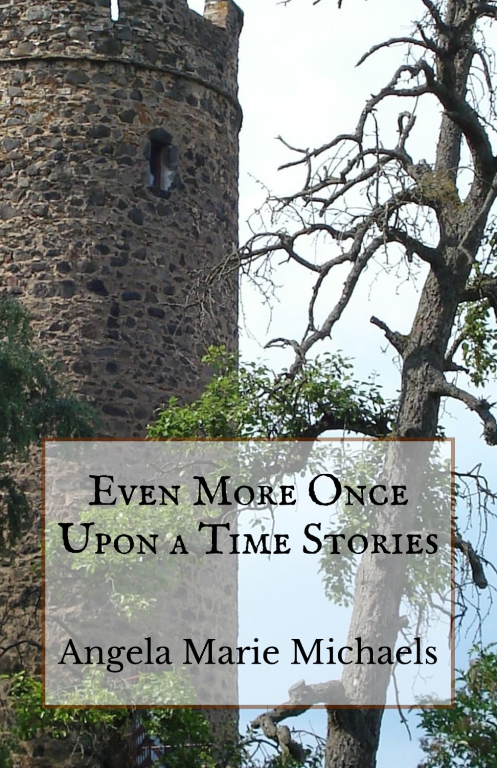 Even More Once Upon a Time Stories (The Catholic Once Upon a Time Series)