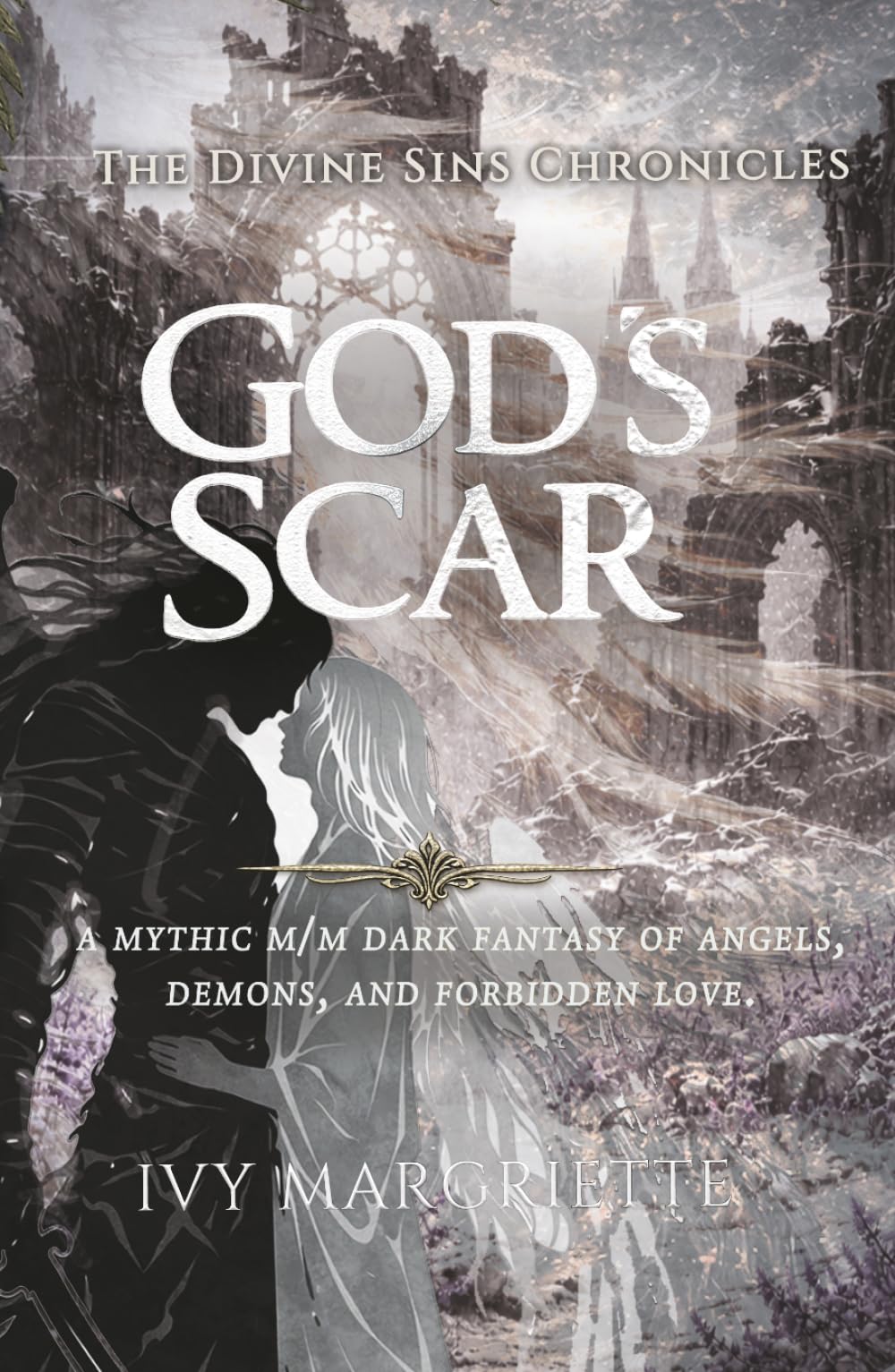 God's Scar: A mythic M/M Dark Fantasy of angels, demons, and forbidden love.: 1 (The Divine Sins Chronicles)