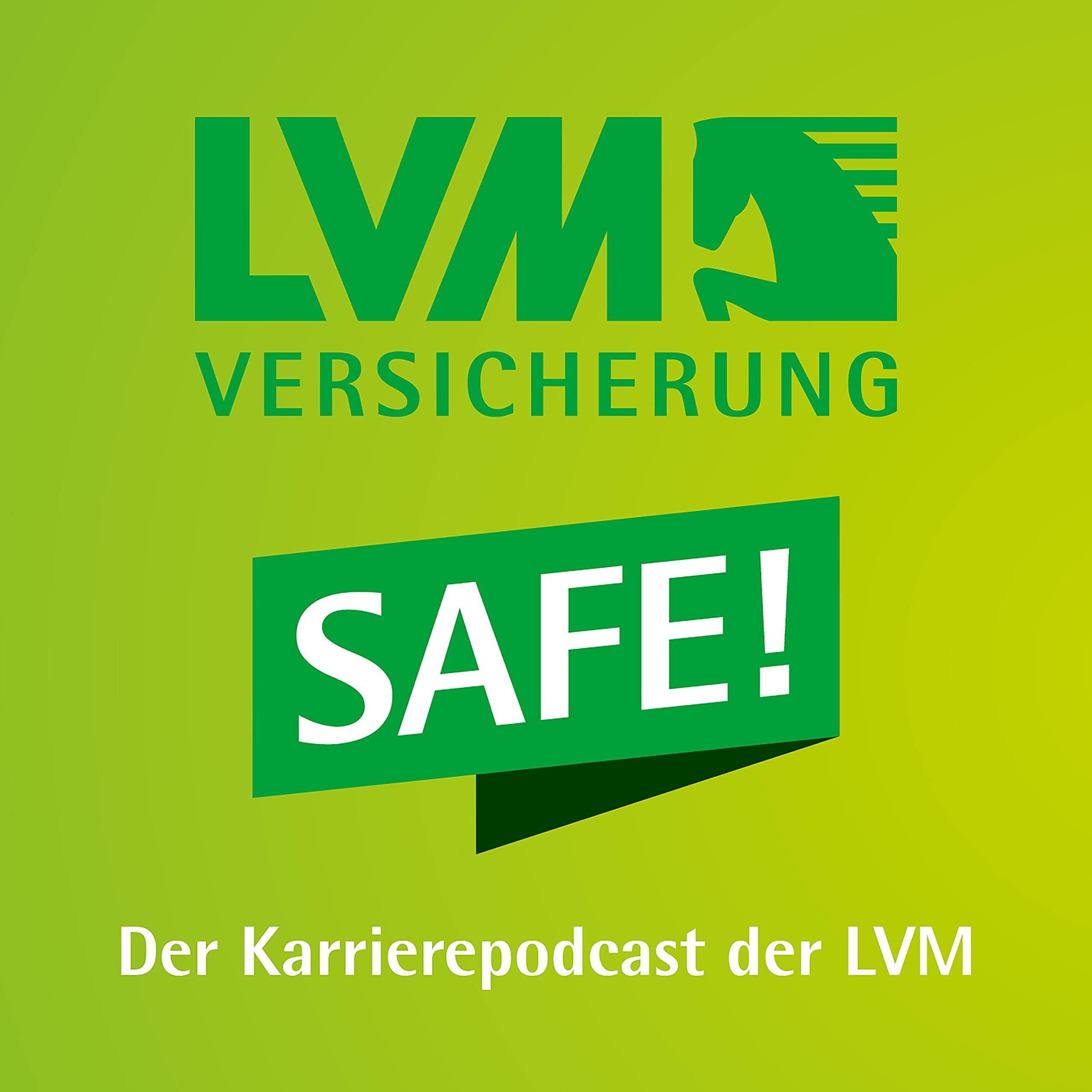 Safe! Der Karrierepodcast der LVM Versicherung