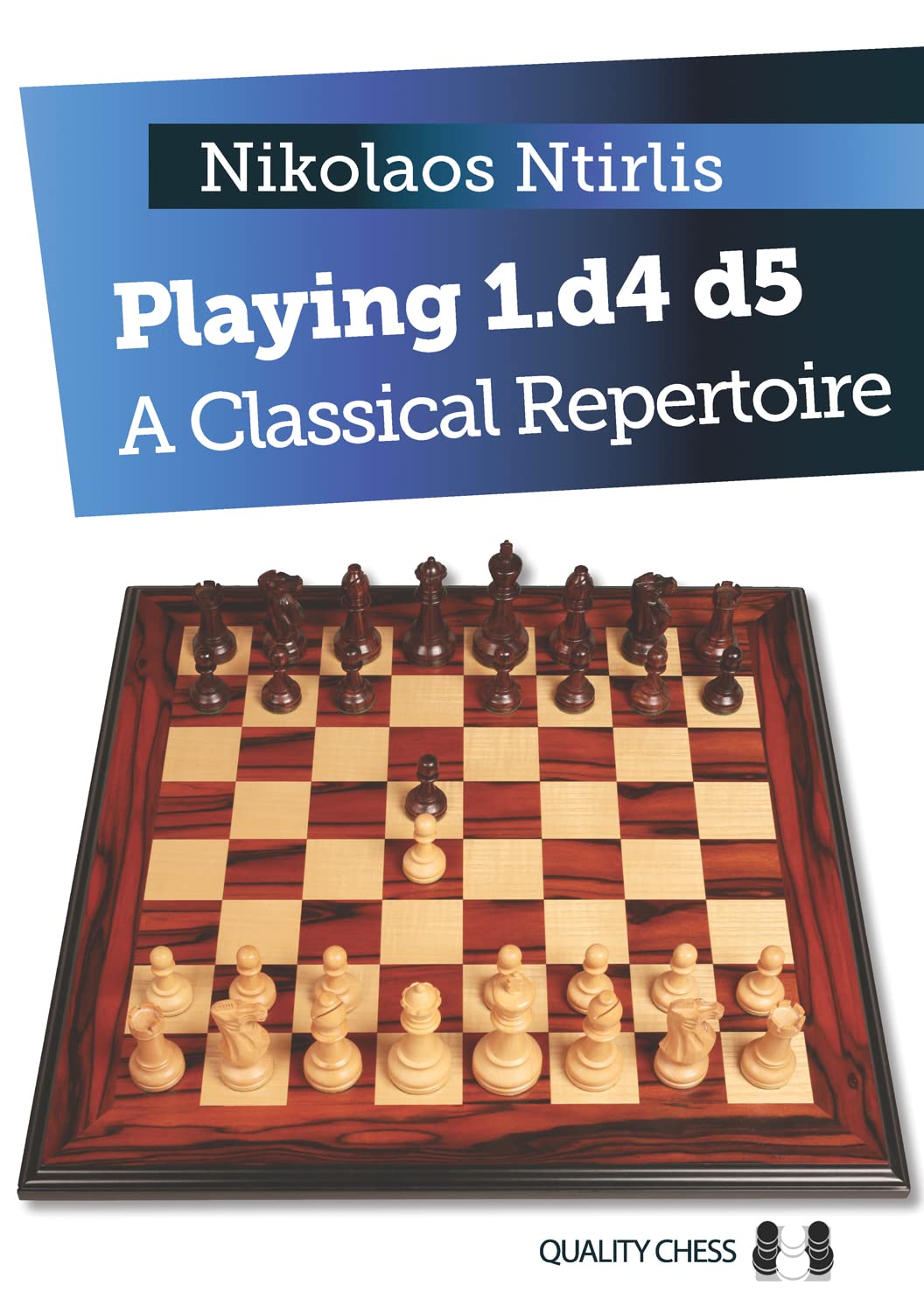 Playing 1.d4 d5 – A Classical Repertoire by Nikolaos Ntirlis (Paperback Book)