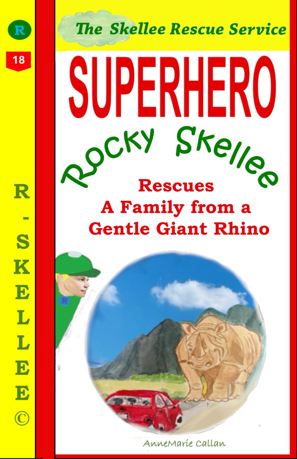Superhero Rocky Skellee Rescues a Family from a Gentle Giant Rhino: A 10 minute bedtime book with a happy ending for kids 4-8
