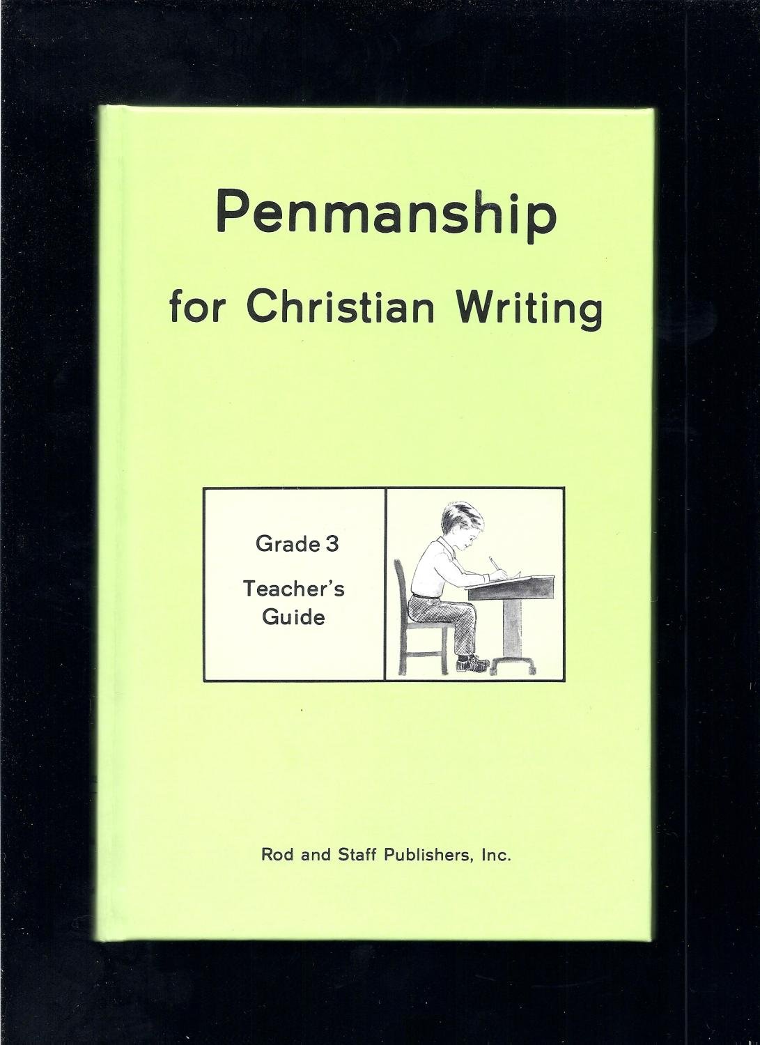 Penmanship for Christian Writing, Grade 3 Inc. Rod And Staff