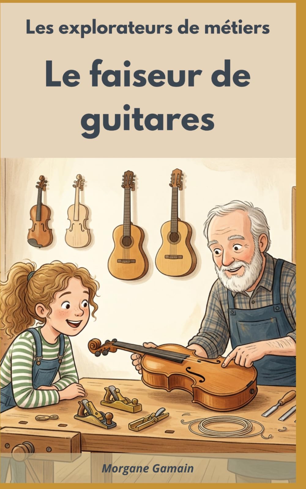 Les explorateurs de métiers: Le faiseur de guitares