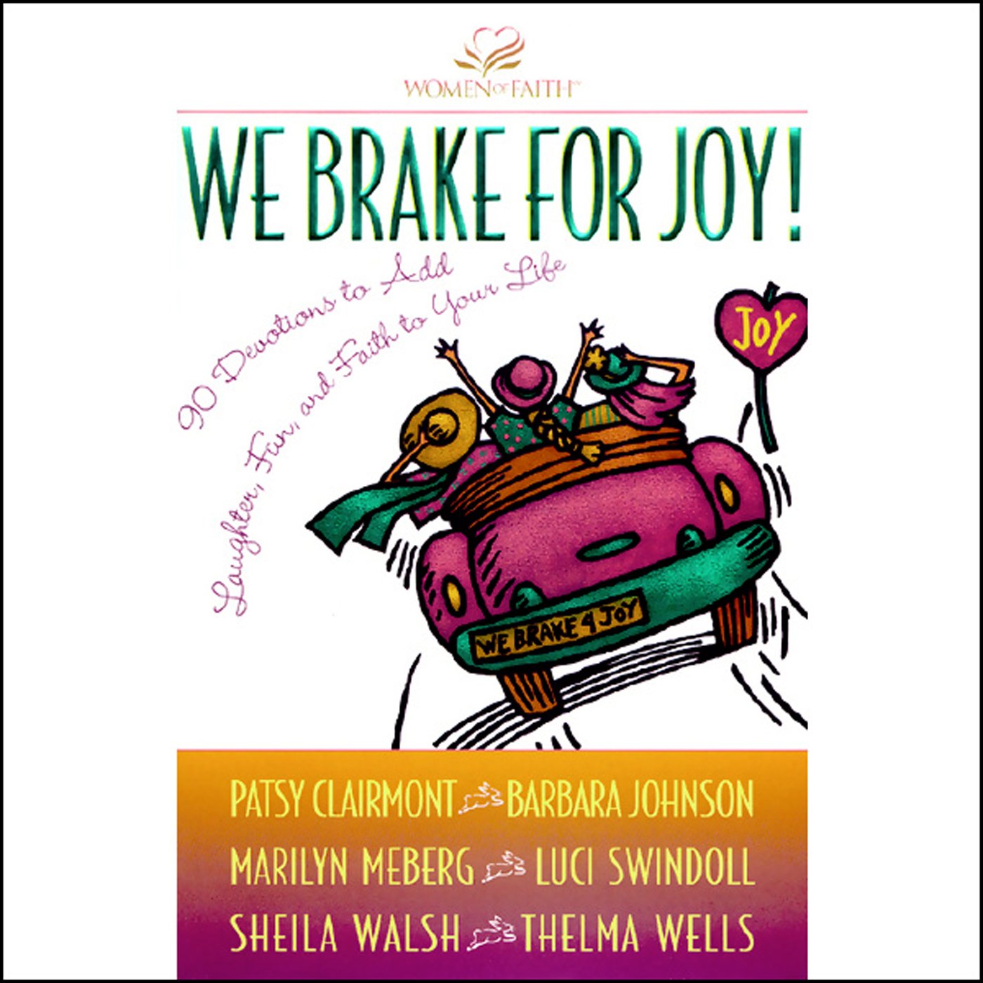 We Brake for Joy!