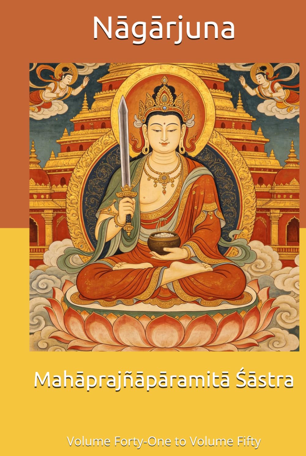 Mahāprajñāpāramitā Śāstra: Volume Forty-One to Volume Fifty
