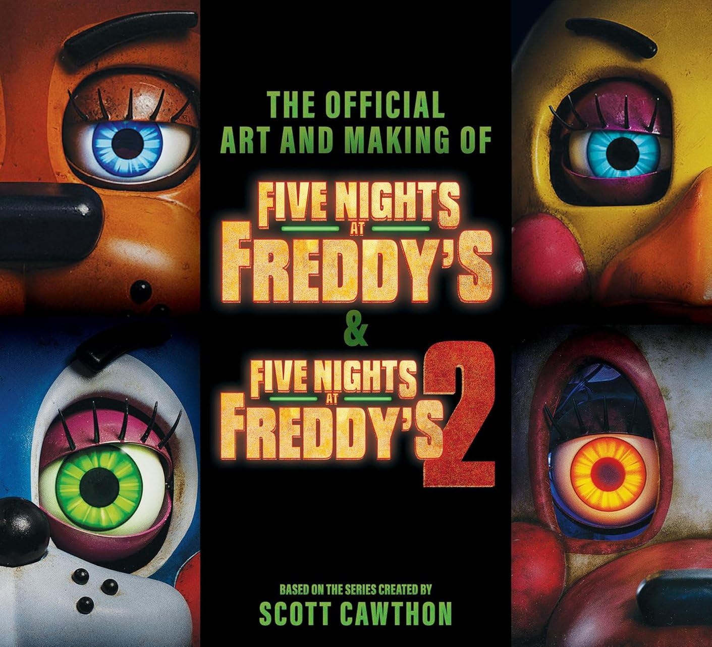 Five Nights at Freddy's: The Official Art and Making of the Movies