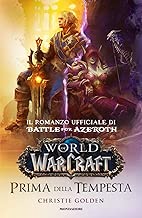 Scaricare Prima della tempesta. World of Warcraft pdf gratis