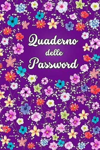 Quaderno delle Password: Per Non Dimenticare le Tue Password | Libro Alfabetico | Registra e Organizza 416 password | Per Amanti dei Fiori | Porpora | Formato Piccolo