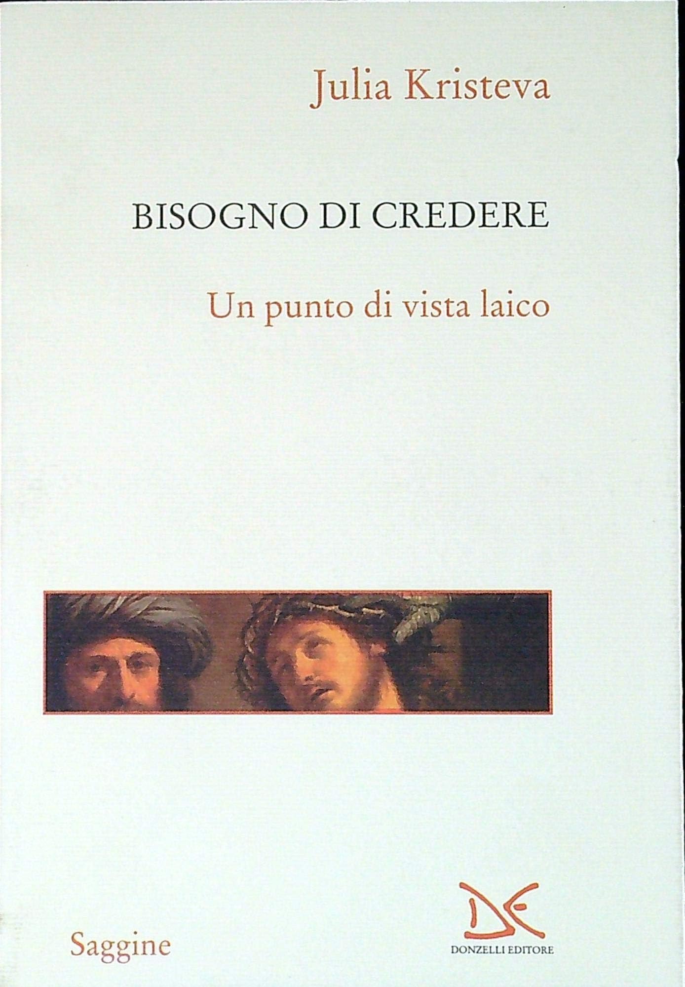 Il Bisogno Di Credere. Un Punto Di Vista Laico - 4