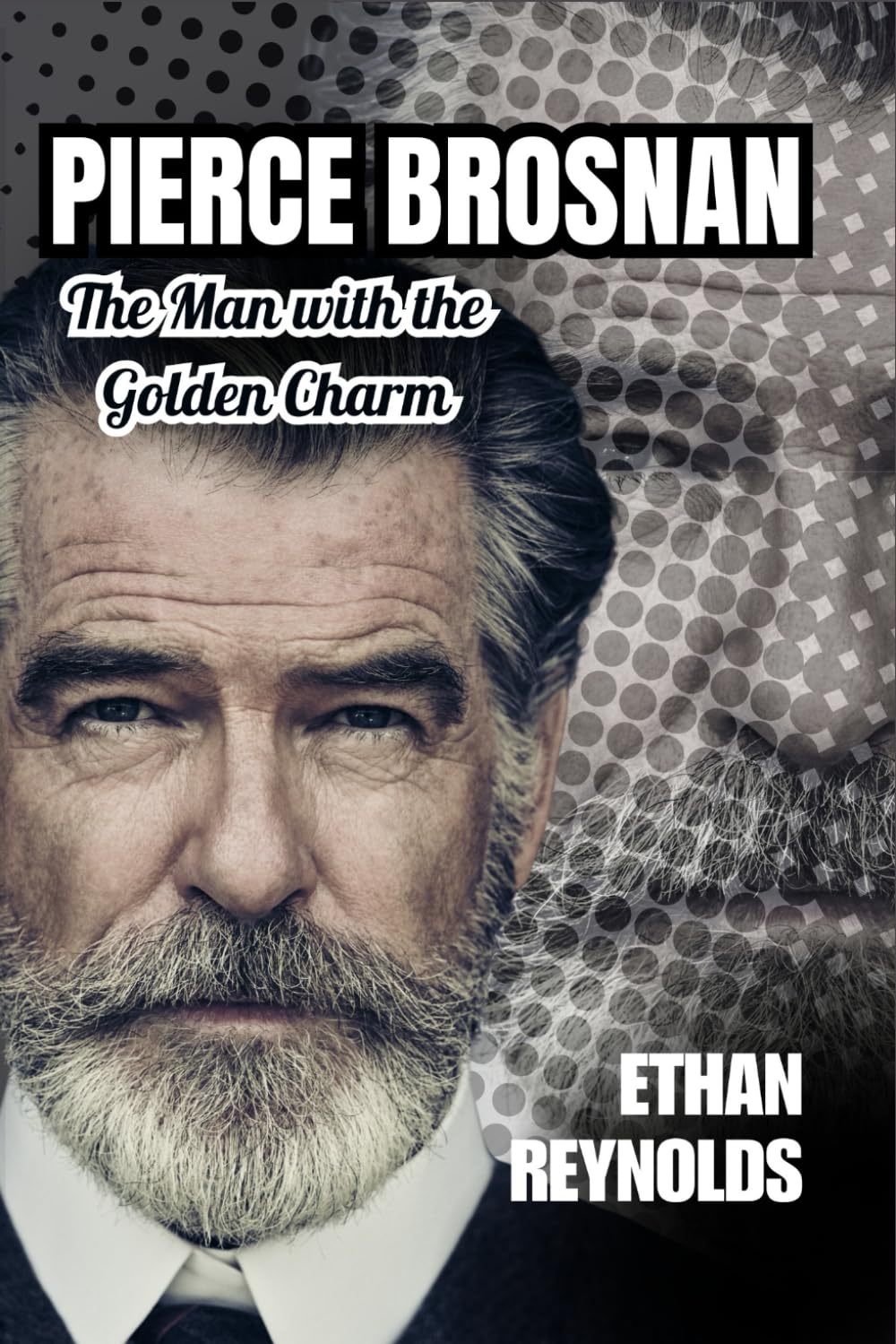 PIERCE BROSNAN: The Man with the Golden Charm
