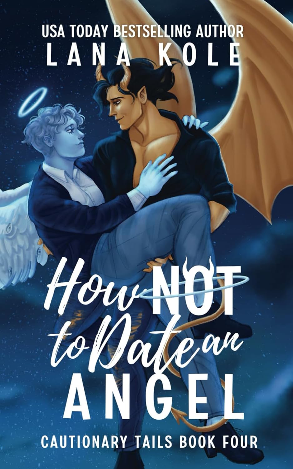 How Not to Date an Angel: 4 (Cautionary Tails)
