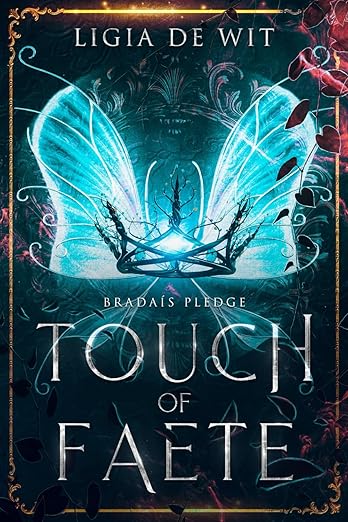 Touch of Faete (Bradaís Pledge)