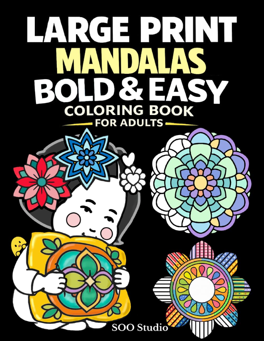 Large Print Mandala Coloring Book for Adults: Bold and Easy Mandalas for Stress Relief | Simple Mandalas for Seniors and Beginners