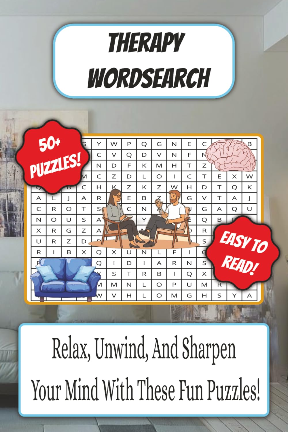 Therapy Word Search Book: Therapy Themed Word Search With Easy To Read Text Including Calming Vocabulary | 6x9 Inches, 110 Pages | 50+ Puzzles, Thoughtful Gift For Holidays And Special Occasions