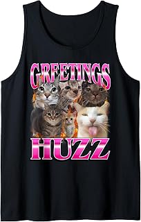 Greetings Huzz Funny Cat Meme Bootleg Graphic Men Women Tank Top