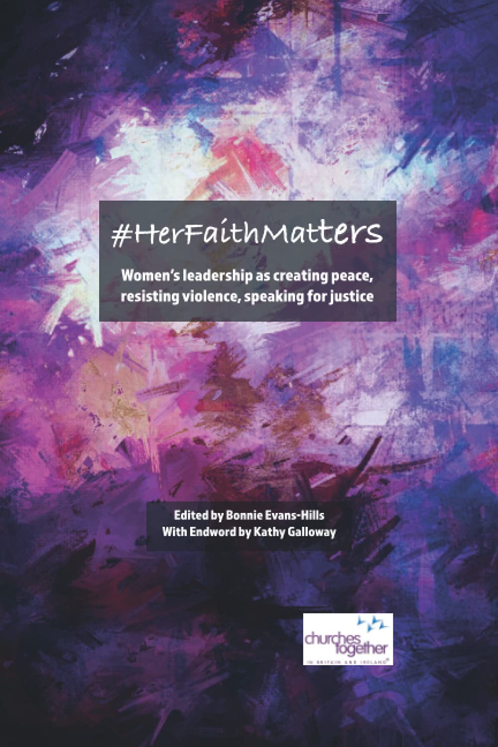 #HerFaithMatters: Women's leadership as creating peace, resisting violence, speaking for justice