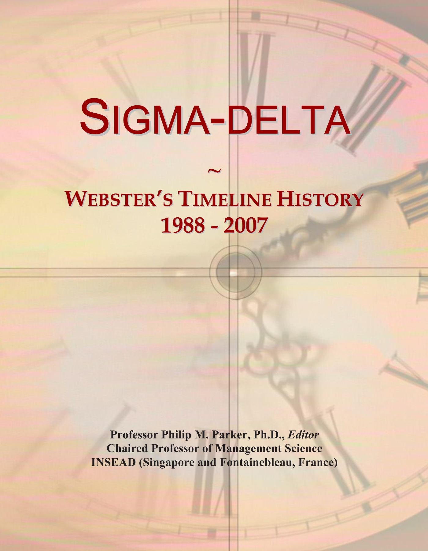 Sigma-delta: Webster's Timeline History, 1988 - 2007