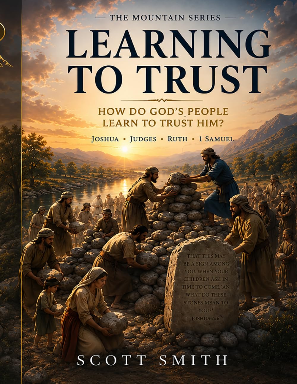 Learning to Trust: How Did God Prepare His Covenant People? (Mountains Series)