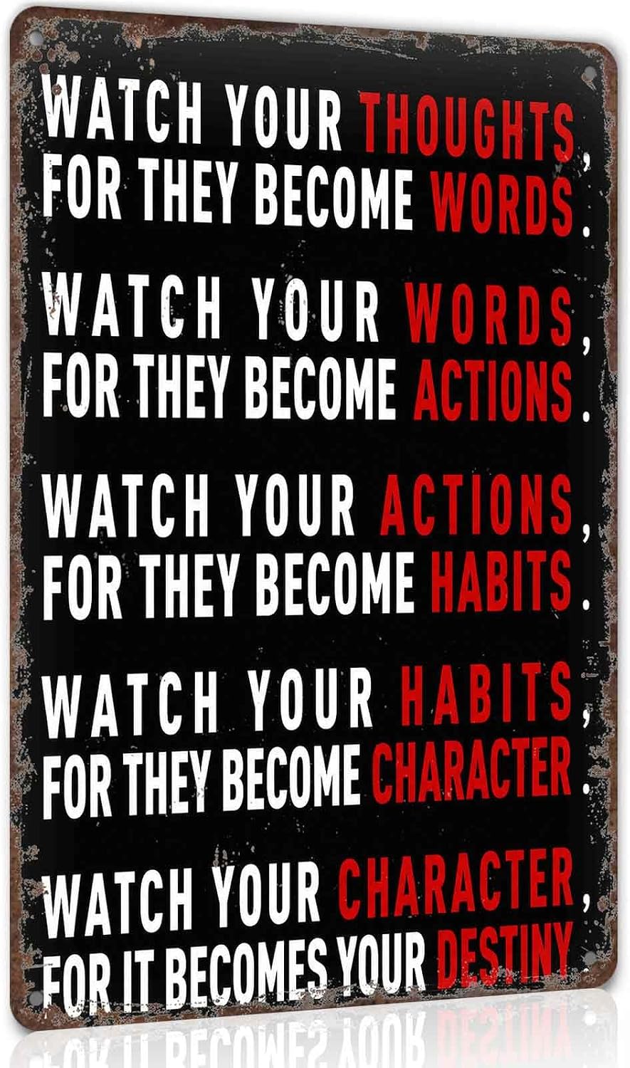 Watch Your Thoughts For They It Becomes Your Destiny Metal Sign 8 x 12 Inch