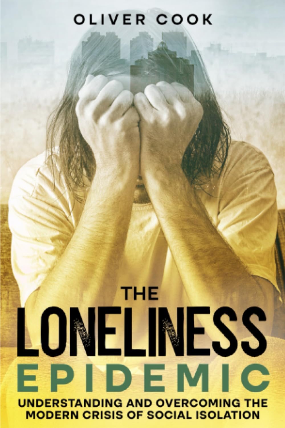 The Loneliness Epidemic Understanding and the Modern Crisis The Loneliness Epidemic Understanding and the Modern Crisis