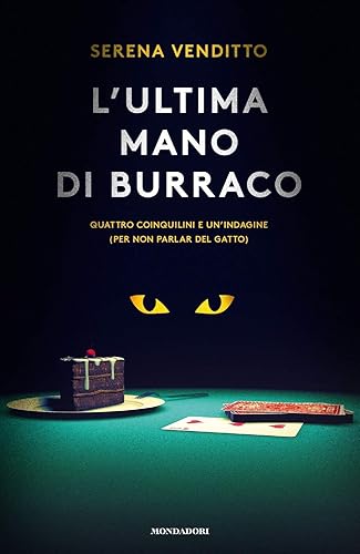 L'ultima mano di burraco. Quattro coinquilini e un'indagine (per non parlar del gatto)
