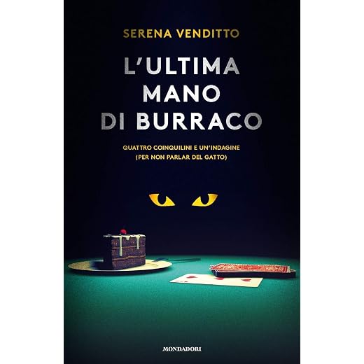 L'ultima mano di burraco. Quattro coinquilini e un'indagine (per non parlar del gatto)