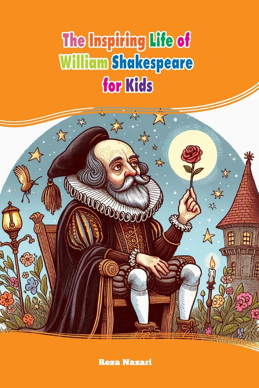 The Inspiring Life of William Shakespeare for Kids