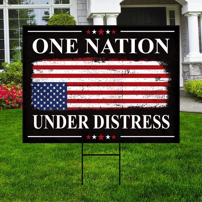 One Nation Under Distress Yard Sign - Resist Hate Lawn Sign, Anti-Trump Sign, Resist Racism, Resist Fascism Yard Sign with Metal H-Stake, VP5702 (Multicolor, 24" x 18", Double Sided)