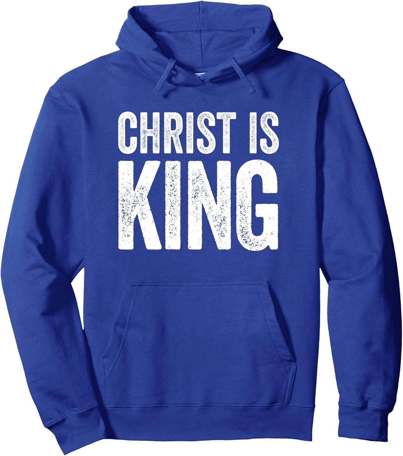 Christ is King Christianity Bible Quote Religious Christian Pullover Hoodie