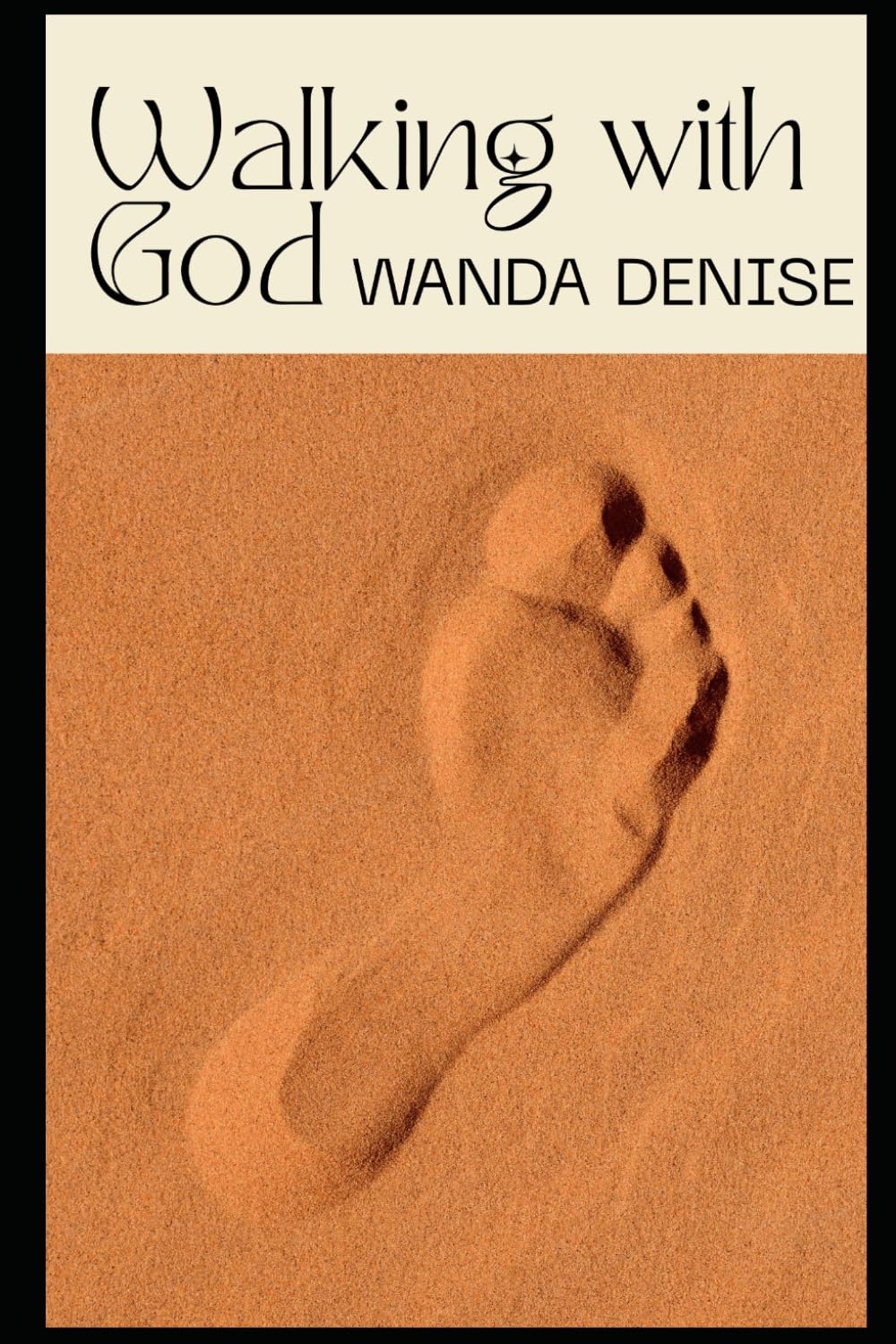 Walking with God: 10 Principles for a Christian Life