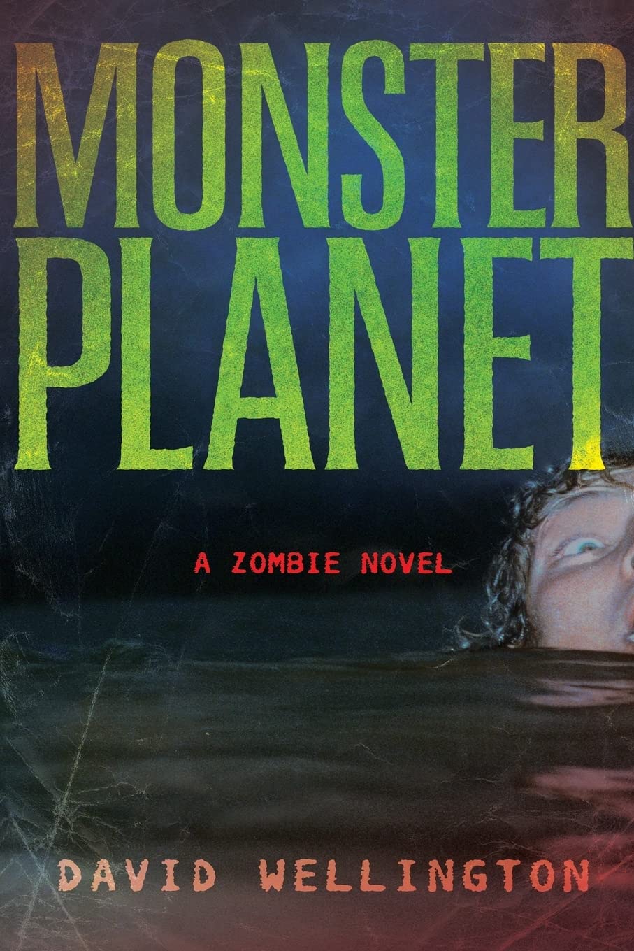 Monster Planet: A Zombie Novel