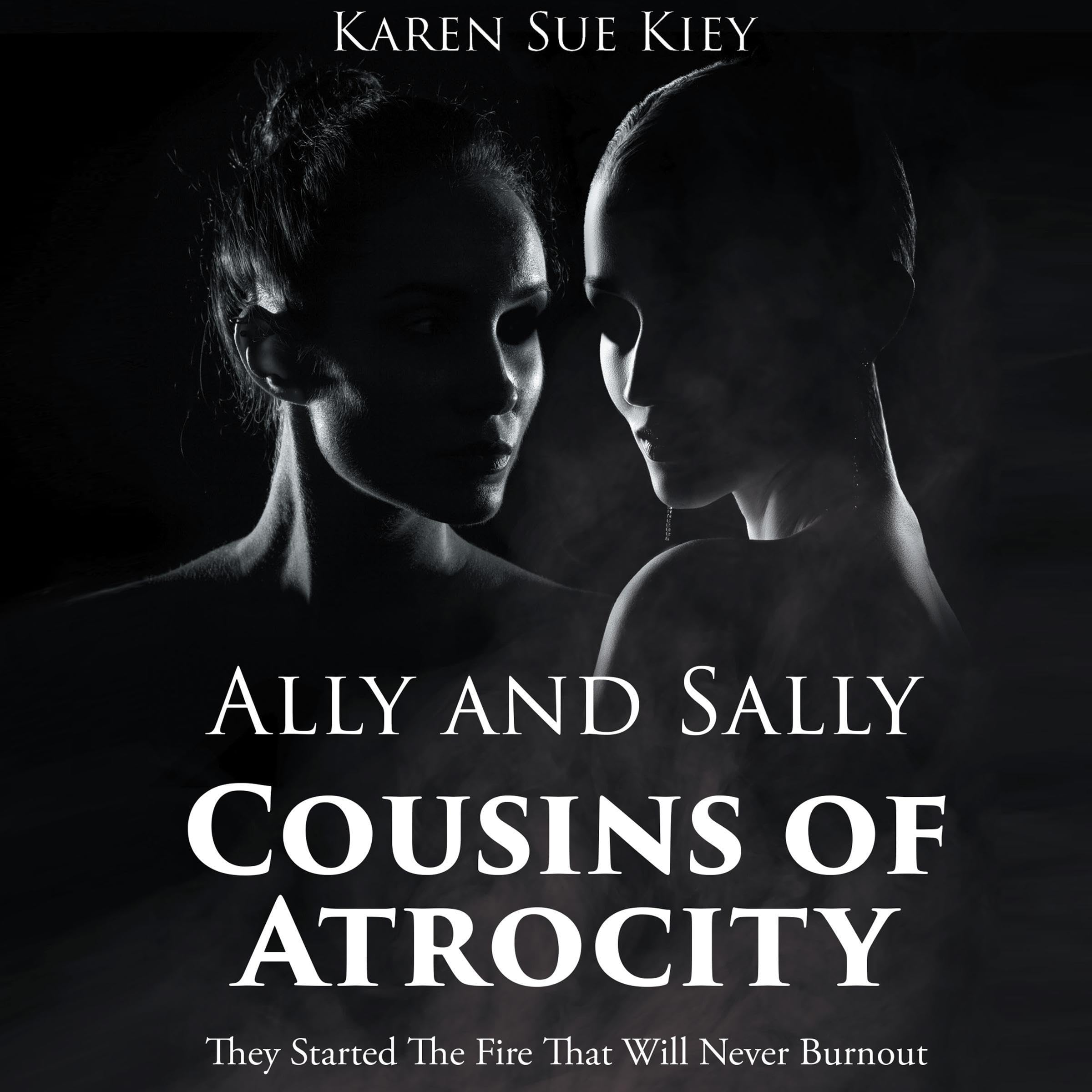 Ally and Sally Cousins of Atrocity